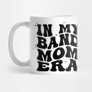 In My Band Mom Era Mug